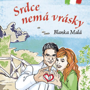 Srdce nemá vrásky - Blanka Malá